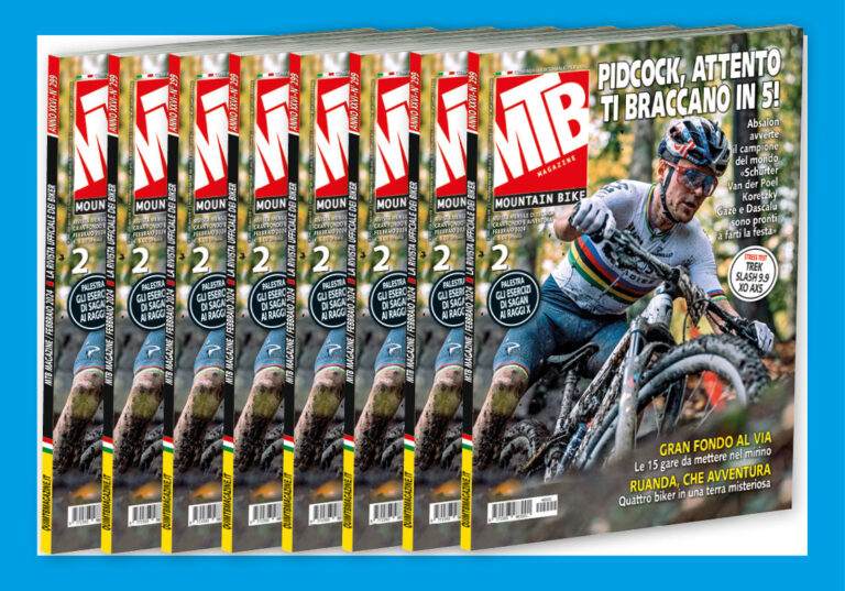 MTB Magazine di febbraio è in tutte le edicole. E lo puoi leggere anche online!
